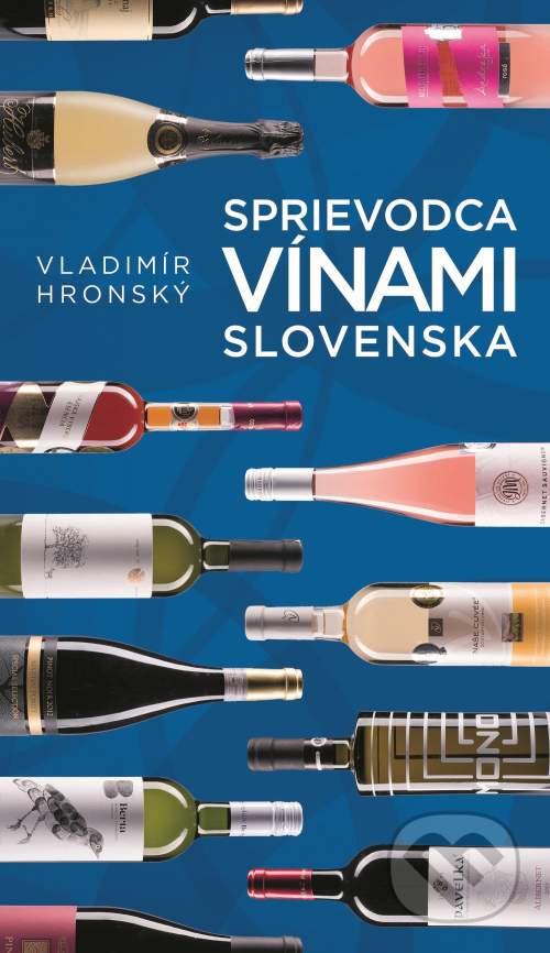 Vladimír Hronský: Sprievodca vínami Slovenska 3