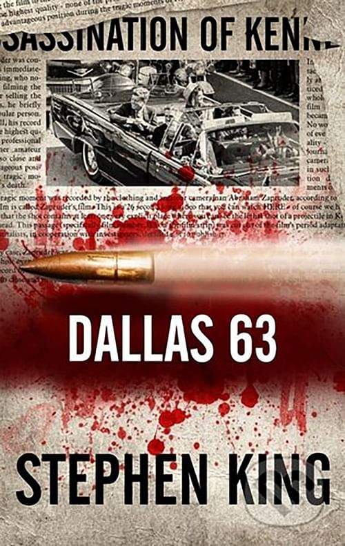 Stephen King: Dallas 63