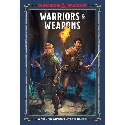 Wizards of the Coast Warriors & Weapons - A Young Adventurer s Guid