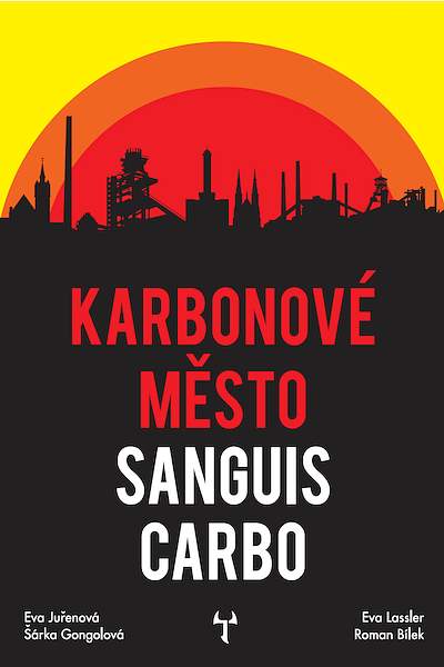 Eva Lassler: Karbonové město: Sanguis Carbo