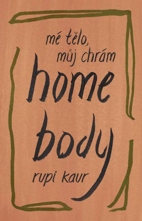 Rupi Kaur: Home Body