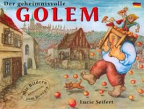 Lucie Seifertová: Der geheimnisvolle Golem
