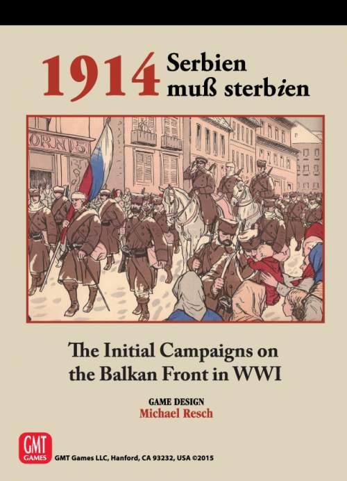 GMT 1914: Serbien Muss Sterbien