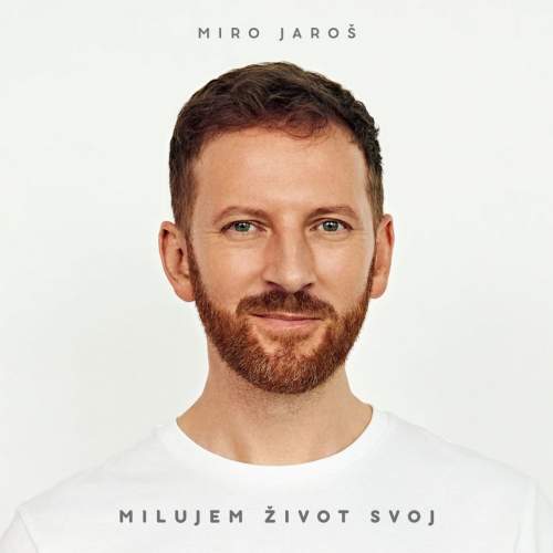 Jaroš Miro: Milujem život svoj - LP (2630011-1)
