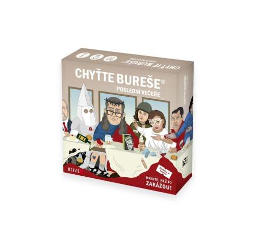 Chyťte Bureše - Poslední večeře