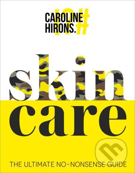 skinCARE - Caroline Hirons