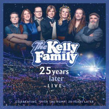 The Kelly Family – 25 Years Later - Live CD+DVD