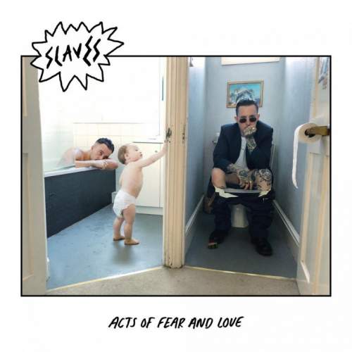 Slaves – Acts Of Fear And Love LP