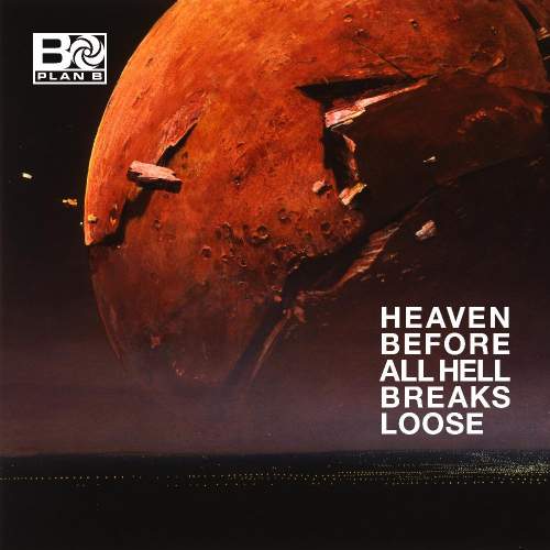 Atlantic Plan B – Heaven Before All Hell Breaks Loose LP