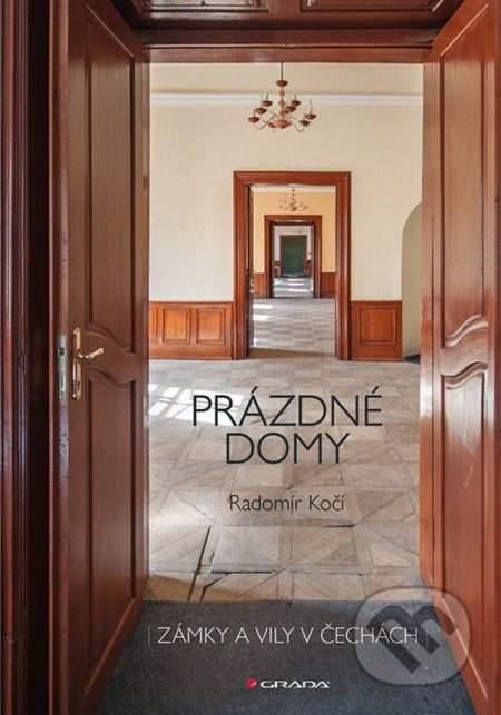 Prázdné domy - zámky a vily Česká republika - Radomír Kočí
