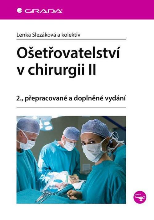 Lenka Slezáková,collegium: Ošetřovatelství v chirurgii II