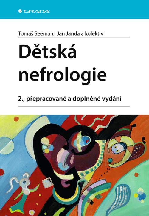 Dětská nefrologie - Tomáš Seeman, Jan Janda a kolektiv