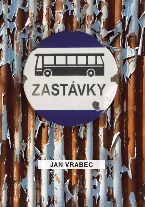Zastávky - Jan Vrabec