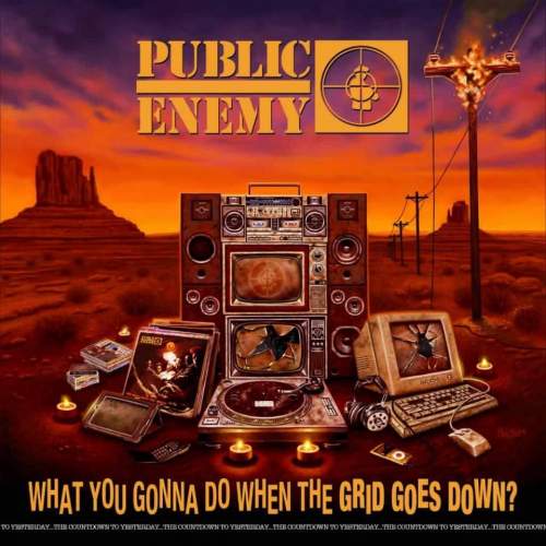 Public Enemy – What You Gonna Do When The Grid Goes Down? LP