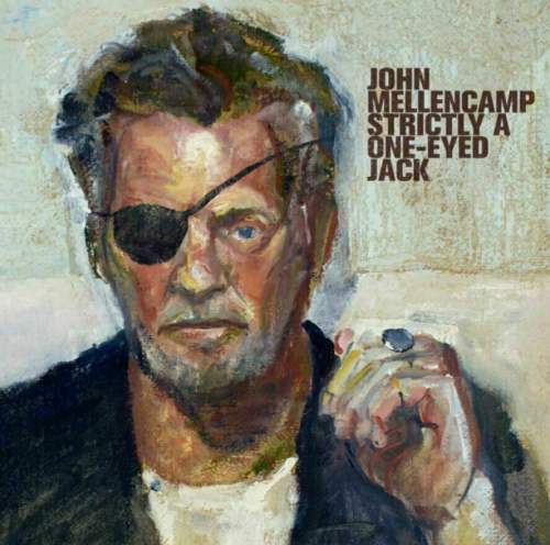 JOHN MELLENCAMP - Strictly A One Eyed Jack (LP)