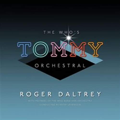 Roger Daltrey – The Who’s "Tommy" Orchestral LP