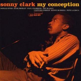 SONNY CLARK - My Conception (Blue Note. 1959) (LP)