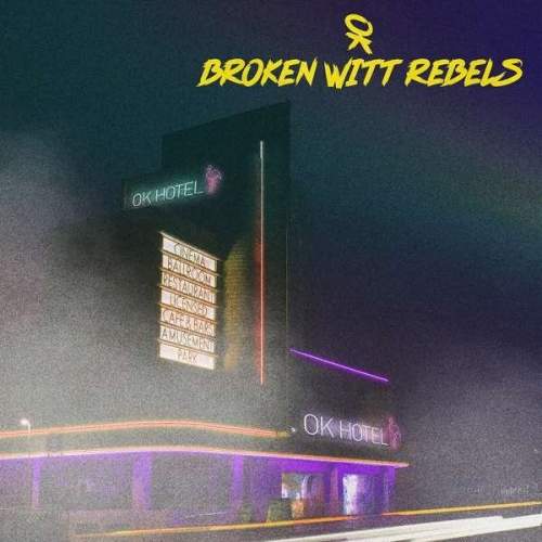 OK HOTEL - BROKEN WITT REBELS [Vinyl album]