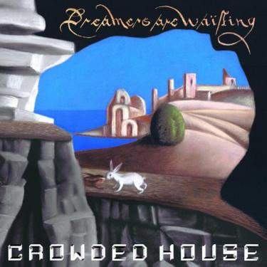 Crowded House: Dreamers Are Waiting: Vinyl (LP)