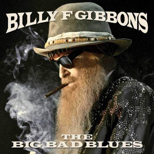 Billy F. Gibbons: Big Bad Blues: Vinyl (LP)