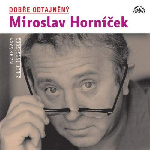 Dobře odtajněný Miroslav Horníček - 3 CD mp3 - Miroslav Horníček