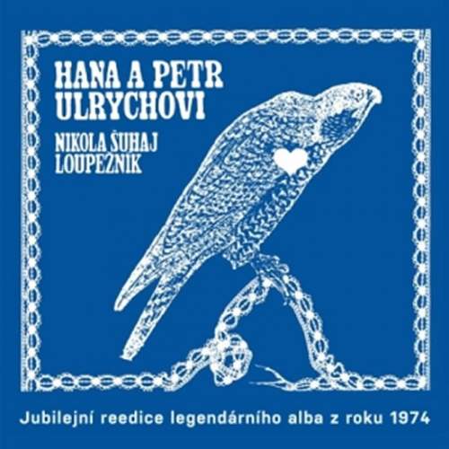 Hana Ulrychová, Petr Ulrych: Nikola Šuhaj loupežník (Vinyl LP)