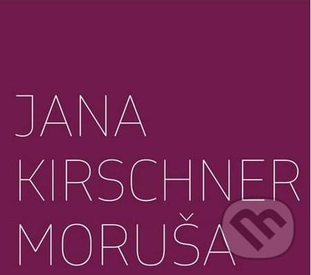 Jana Kirschner – Moruša CD