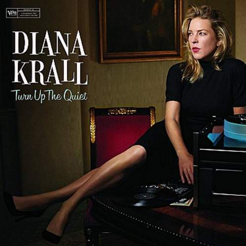 Diana Krall – Turn Up The Quiet CD
