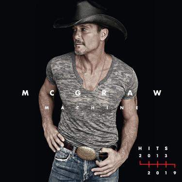Tim McGraw – McGraw Machine Hits: 2013-2019 CD