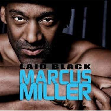 Marcus Miller – Laid Black CD