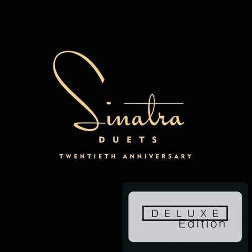 Frank Sinatra – Duets [20th Anniversary Deluxe Edition] CD