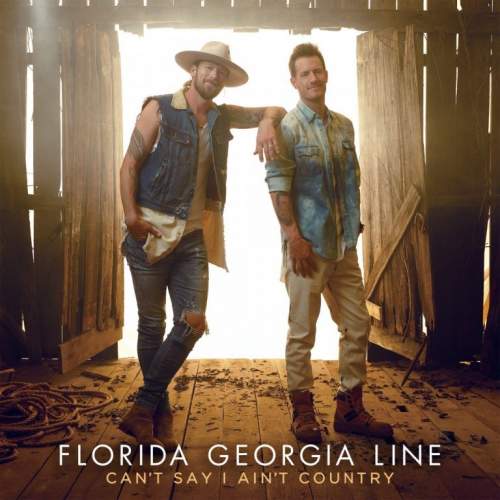 Florida Georgia Line – Can't Say I Ain't Country CD