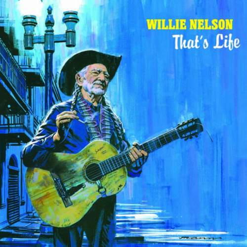 Willie Nelson: That's Life - Willie Nelson