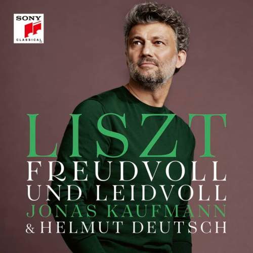 Jonas Kaufmann: Liszt: Freudvoll Un Leidvoll - Jonas Kaufmann