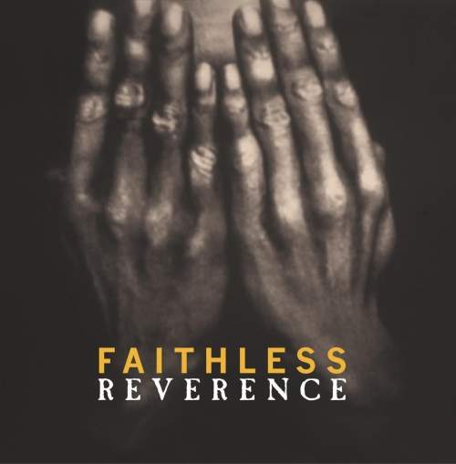 Faithless Reverence (2 LP) Nové vydání