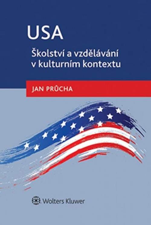 Jan Průcha: USA Školství a vzdělávání v kulturním kontextu