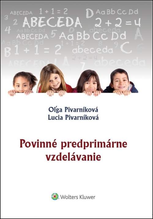 Povinné predprimárne vzdelávanie - Oľga Pivarníková, Lucia Pivarníková