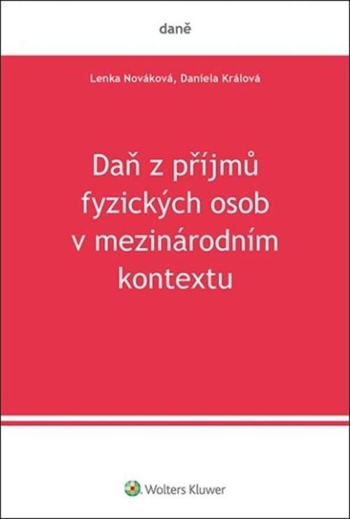 Daň z příjmů fyzických osob v mezinárodním kontextu - Daniela Králová, Lenka Nováková