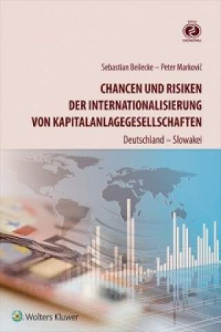 Chancen und Risiken der Internationalisierung von Kapitalanlagegesellschaften: Deutschland - Slowakei
