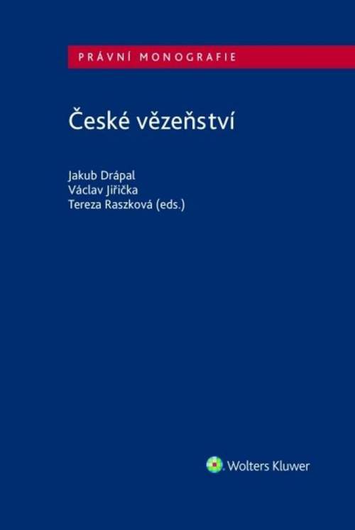 České vězeňství - Jakub Drápal, Václav Jiřička, Tereza Raszková