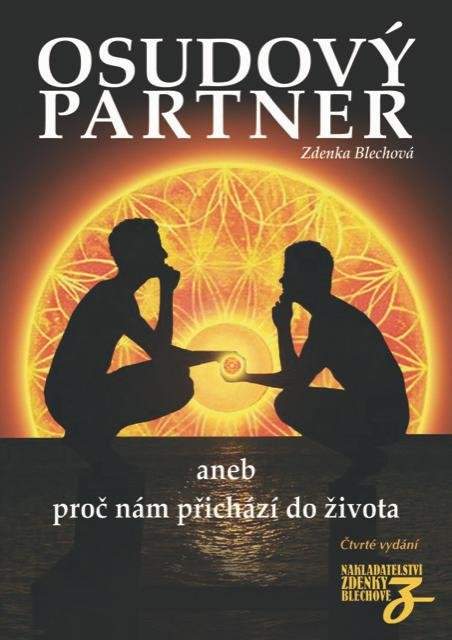 Osudový partner aneb proč nám přichází do života - Blechová Zdenka