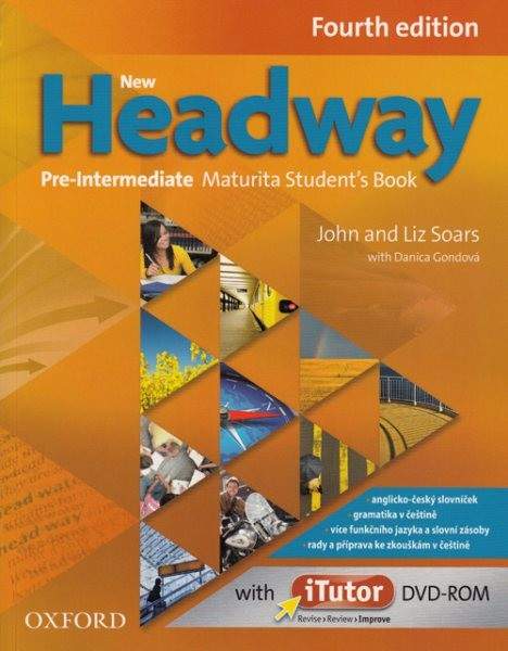 New Headway Fourth Edition Pre-intermediate Maturita Student's Book (Czech Ed.) - John Soars
