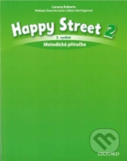 Stella Maidment: Happy Street 2 Metodická Příručka (3rd)