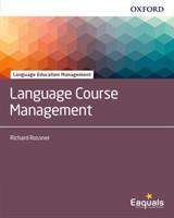 Language Education Management: Language Course Management - Richard Rossner