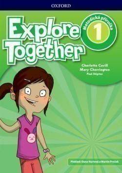 Explore Together 1: Teacher´s Book (CZEch Edition) - Charlotte Covill