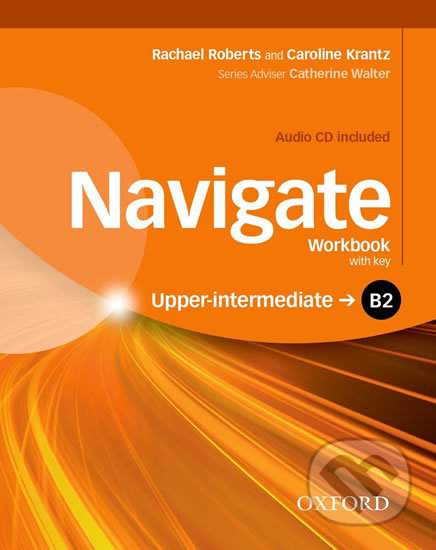 Navigate Upper-Intermediate B2: Workbook with Key and Audio CD