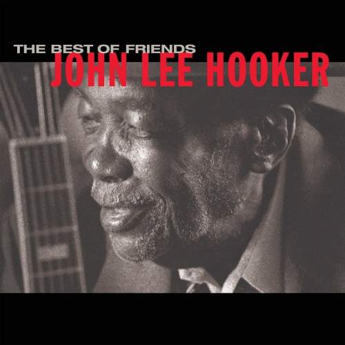 John Lee Hooker – Best Of Friends CD