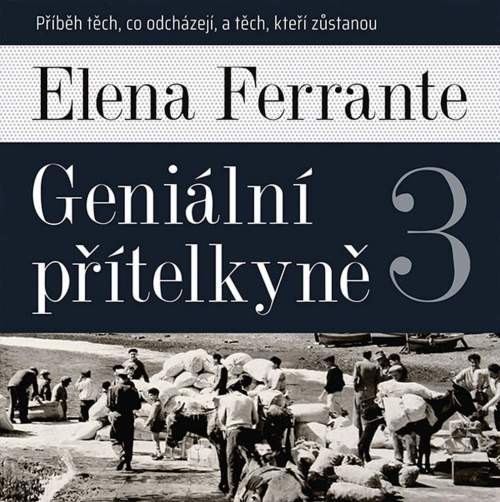 Geniální přítelkyně 3 (Medvecká Taťjana - Ferrante): 2CD (MP3)