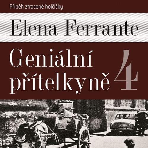 Geniální přítelkyně 4 (Medvecká Taťjana - Ferrante): 2CD (MP3)