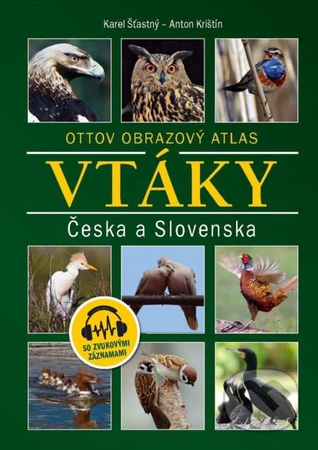 Vtáky Česka a Slovenska -- Ottov obrazový atlas